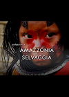 Amazzonia selvaggia